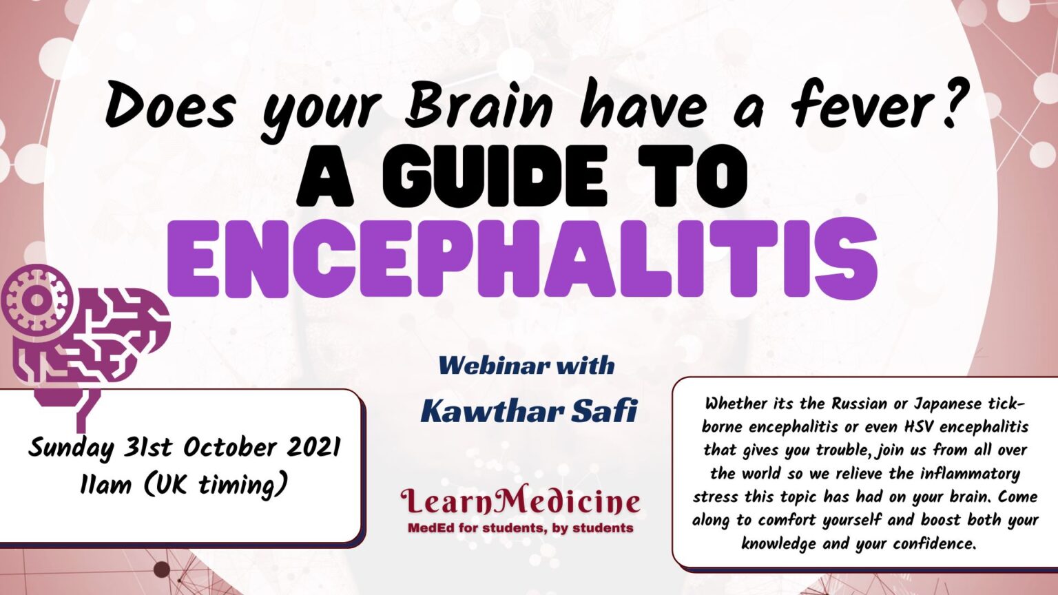 Does your Brain have a fever? A guide to Encephalitis LearnMedicine